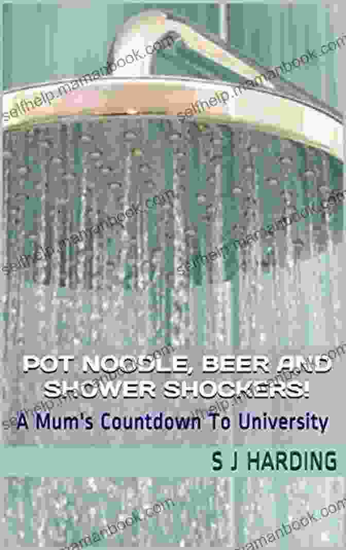 A Yorkshire Pudding Pot Noodle Beer And Shower Shockers : A Mum S Countdown To University