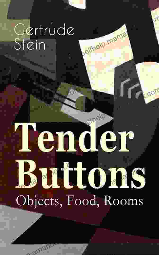 Book Cover Of 'Tender Buttons' By Gertrude Stein Great American Poets: New Hampshire Tender Buttons Select Poems And Selected Poems