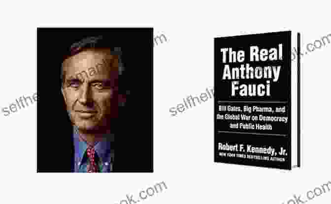 Book Cover Of The Real Anthony Fauci By Robert F. Kennedy Jr. Summary Of The Real Anthony Fauci By Robert F Kennedy Jr : Bill Gates Big Pharma And The Global War On Democracy And Public Health