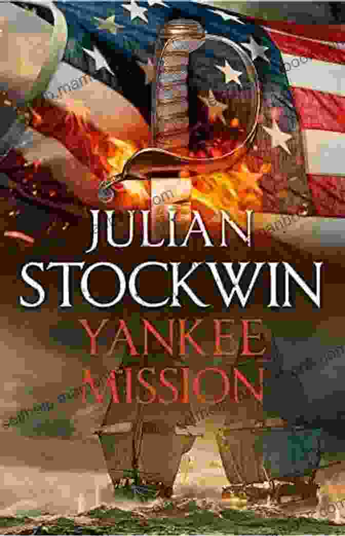 Book Cover Of Yankee Mission: Thomas Kydd 25 By Julian Stockwin Yankee Mission: Thomas Kydd 25 Julian Stockwin