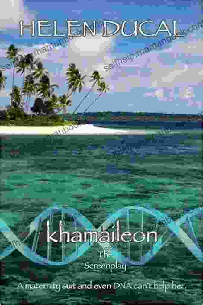 Khamaileon Screenplay By Helen Ducal A Cinematic Masterpiece KHAMAILEON (Screenplay) Helen Ducal