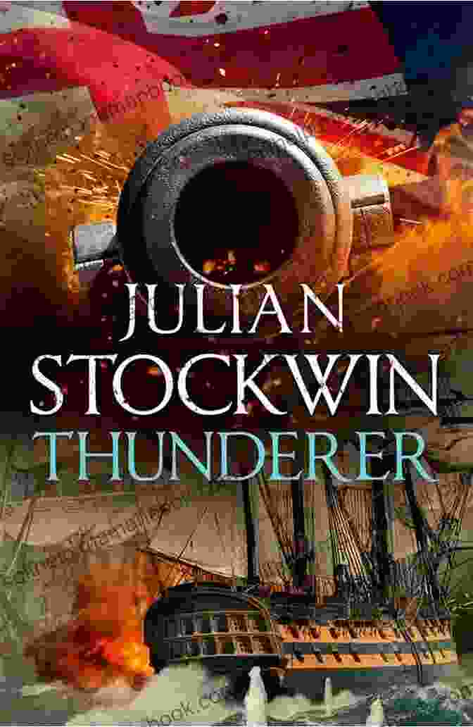 Thunderer Thomas Kydd 24 By Julian Stockwin Thunderer: Thomas Kydd 24 Julian Stockwin