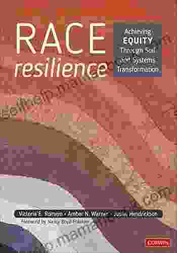 Race Resilience: Achieving Equity Through Self And Systems Transformation