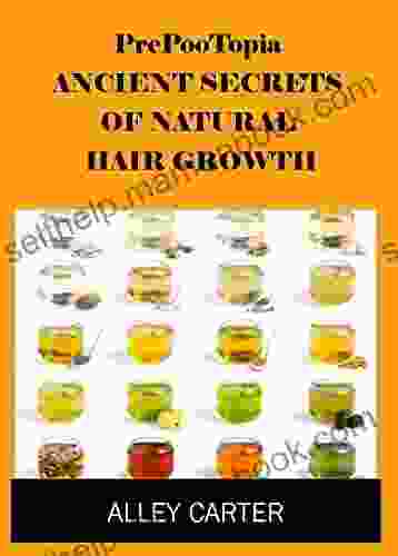 PrePooTopia: Ancient Secrets Of Hair Growth (Natural Hair Growth 1)