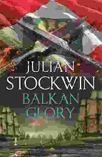 Balkan Glory: Thomas Kydd 23 Julian Stockwin