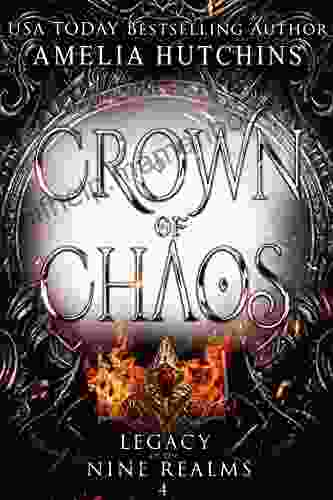 Crown Of Chaos (Legacy Of The Nine Realms 4)
