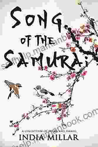 Song Of The Samurai: A Haiku Collection