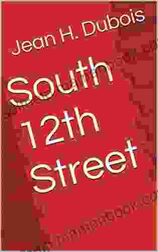 South 12th Street Jean H Dubois
