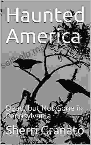 Haunted America: Dead But Not Gone In Pennsylvania