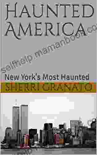 Haunted America: New York S Most Haunted