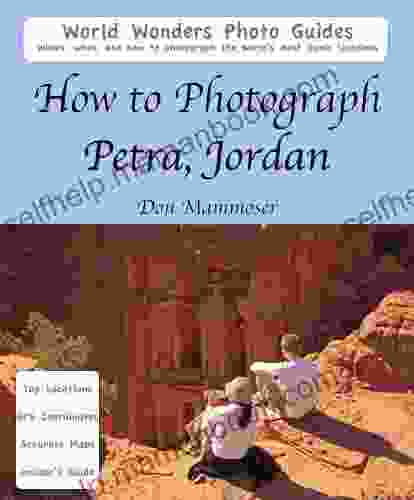 How To Photograph Petra Jordan