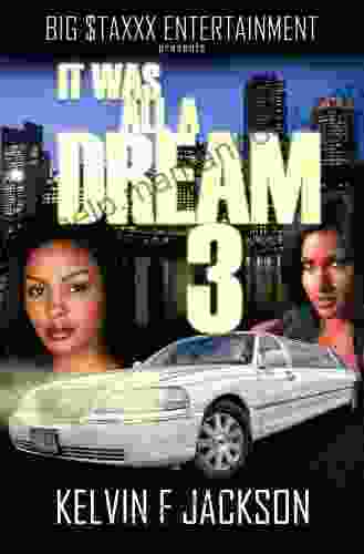 IT WAS ALL A DREAM 3 (PART 3)