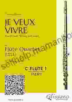C Soprano Flute 1: Je Veux Vivre For Flute Quartet: Ariette From Romeo And Juliet (Je Veux Vivre Flute Quartet)