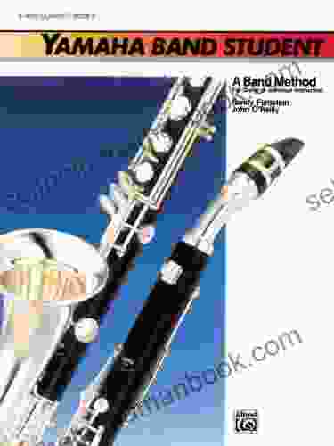 Yamaha Band Student 2: B Flat Clarinet (Yamaha Band Method)