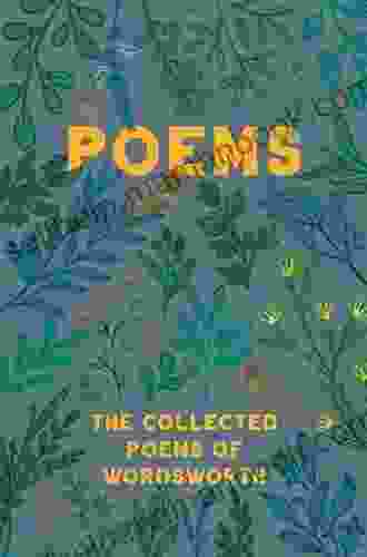 The Collected Poems Of William Wordsworth: (with An Introduction By John Morley)