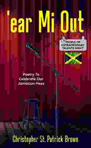 Ear Mi Out: Poetry To Celebrate Our Jamaican Ness