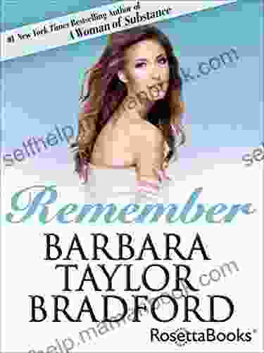 Remember Barbara Taylor Bradford