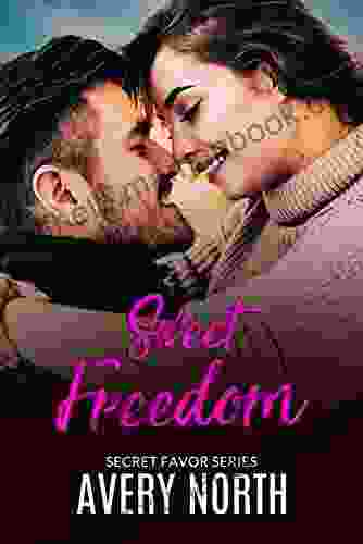 Sweet Freedom: A Billionaire Romance (Secret Favor 6)