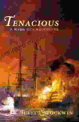 Tenacious: A Kydd Sea Adventure (Kydd Sea Adventures 6)