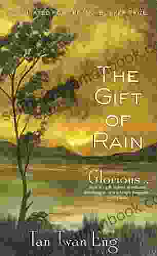 The Gift Of Rain: A Novel