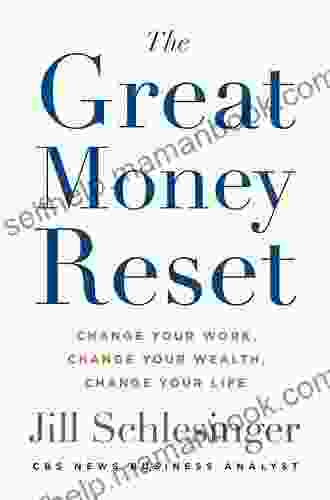 The Great Money Reset: Finding Your Way In The New World Of Work And Wealth