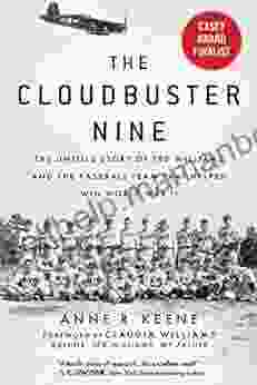 The Cloudbuster Nine: The Untold Story Of Ted Williams And The Baseball Team That Helped Win World War II
