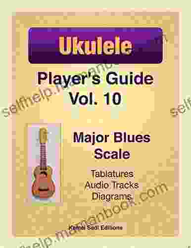 Ukulele Player S Guide Vol 10: Major Blues Scale