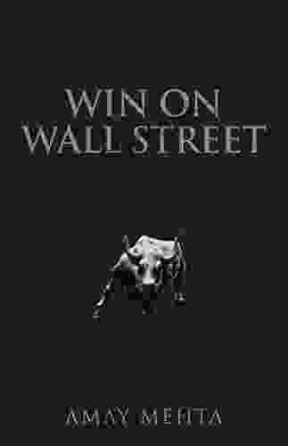 Win On Wall Street Amay Mehta