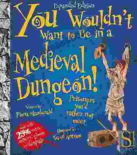 You Wouldn T Want To Be In A Medieval Dungeon